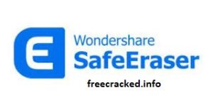 Wondershare SafeEraser 4.9.9.16 Crack